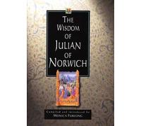 The Wisdom of Julian of Norwich (The wisdom of... series) by Julian of Norwich (1996-10-25)