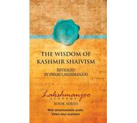 Viresh Hughes Swami Lakshmanjo The Wisdom of Kashmir Shaivis (Copertina rigida)