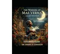 The Wisdom of Mae Verna - Random Thoughts From Mama: A 14 Day Devotional on Motherisms