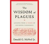 Donald G. McNeil The Wisdom of Plagues (Tascabile) (PRESALE 13/02/2025)
