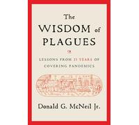 Donald G. McNeil The Wisdom of Plagues (Copertina rigida)