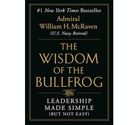 William H. McRaven Wisdom of the Bullfrog (Copertina rigida)