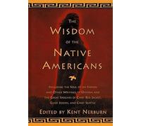 Kent Nerburn The Wisdom of the Native Americans (Copertina rigida)