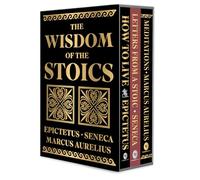 The Wisdom of the Stoics