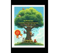 The Wisdom Tree: 21 Branches of Cleverness from India: 21 Stories of wisdom and moral’s from India