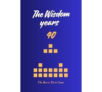 The Wisdom Years 40: Note Book for forty somethings