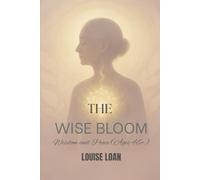 THE Wise Bloom: Wisdom and Peace (Ages 46+)