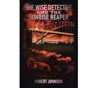 The Wise Detective and the Sunrise Reaper