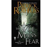 [The Wise Man's Fear: The Kingkiller Chronicle: Day Two] [by: Patrick Rothfuss]