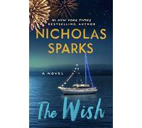 Nicholas Sparks The Wish (Copertina rigida)