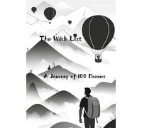The Wish List: A Journey of 100 Dreams