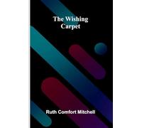The Wishing Carpet