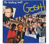 The Wishing Well - Gosh