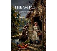 The Witch: A further tale from the forest