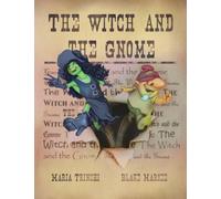 The Witch and the Gnome