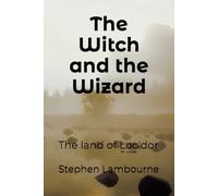 The Witch and the Wizard: The land of Loo'dor