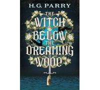 The Witch Below the Dreaming Wood