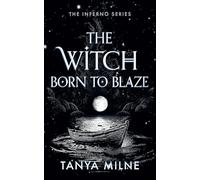 The Witch Born to Blaze