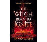 The Witch Born to Ignite