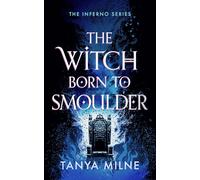 The Witch Born to Smoulder