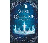 The Witch Collector: Witch Walker, Book One: 1