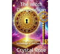 The Witch Compendium: The Accumulated Knowledge of Witches Index