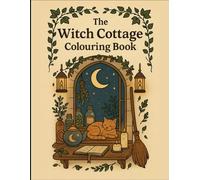 The Witch Cottage Colouring Book