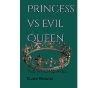 The Witch Diaries: Princess vs. Evil queen a love story