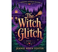 The Witch Glitch: A Crabapple Antiques Mystery: 1