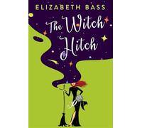 The witch hitch: 2 - Bass Elizabeth
