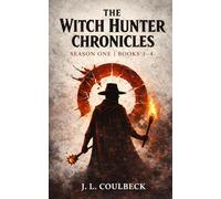 The Witch Hunter Chronicles: Season One | Books 1 - 4