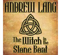 The Witch in the Stone Boat: N/A
