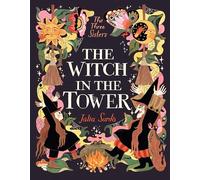 The Witch in the Tower: The sensational follow-up title to The Queen in the Cave from the award-winning Júlia Sardà - a perfect Halloween read for would-be witches aged 5-9!: 2