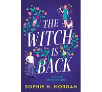 The Witch Is Back [Not-Open Market]: A magical romcom full of fake dating, second chances, and a spell she didn’t see coming! The perfect cosy romance in 2025