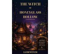 The Witch of Honeyglass Hollow