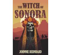 The Witch of Sonora