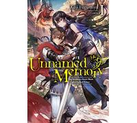 Kuji Furumiya Unnamed Memory, Vol. 1 (light novel) (Tascabile)