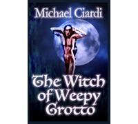 The Witch of Weepy Grotto