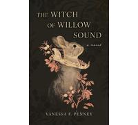 The Witch of Willow Sound: A Novel
