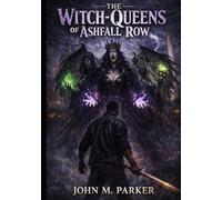 The Witch-Queens of Ashfall Row