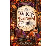 The Witch’s Borrowed Familiar