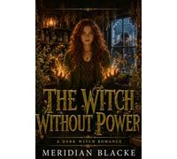 THE WITCH WITHOUT POWER: A Dark Witch Romance