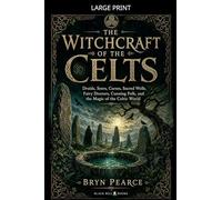 The Witchcraft of the Celts