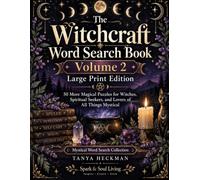 The Witchcraft Word Search Book: Volume 2: 50 More Large-Print Mystical Puzzles Featuring Candle Magic, Dreams, Divination, Crystals, Herbs, Folklore, Familiars, and More