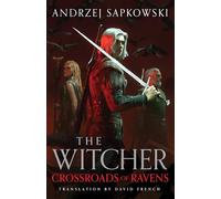 The Witcher: Crossroads of Ravens: Andrzej Sapkowski