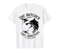 The Witcher I Kill Monsters Maglietta