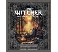 The witcher. Ricettario ufficiale
