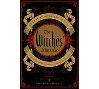 The Witches Almanac: An Anthology of Half a Century of Collected Magical Lore