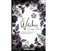 The Witches Casting Parcel: A Beginner Guide to A Personal Practice