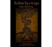 The Witches' Key to the Legion: A Guide to Solomonic Sorcery by Black, Laurelei